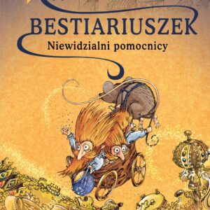 Bestiariuszek. Niewidzialni pomocnicy - obrazek 4