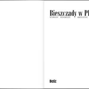 Bieszczady w PRL-u. Wybrane reportaże - obrazek 3