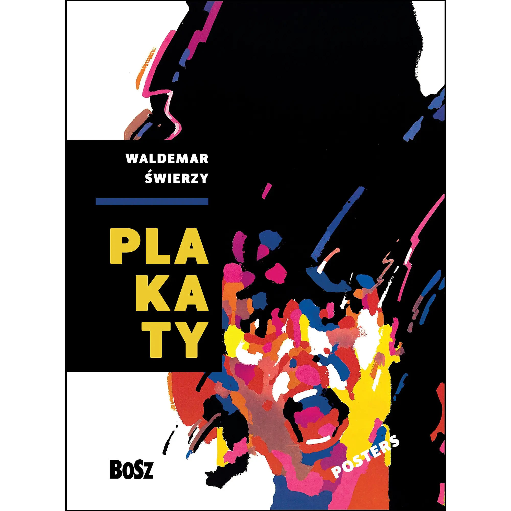 Waldemar Świerzy. Plakaty - Wydawnictwo BoSz