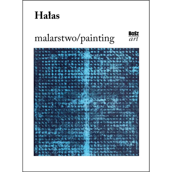 Hałas. Malarstwo