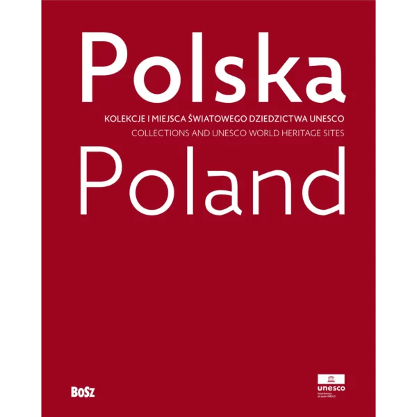Polska - Kolekcje i miejsca światowego dziedzictwa UNESCO