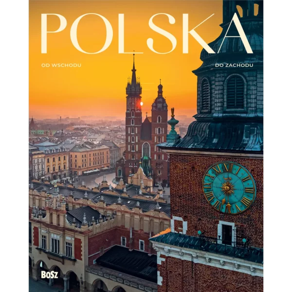 Polska od wschodu do zachodu