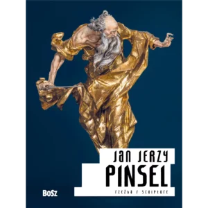 Jan Jerzy Pinsel. Rzeźba - obrazek 1